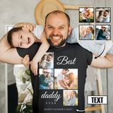 Custom Photo&Text Best Daddy T-Shirt Birthday Holiday Gift Tee for Father's Day