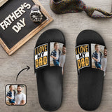 Custom Photo I Love My Dad Slide Sandals For Father's Day Gifts