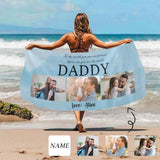 Custom Photo&Name My Daddy Beach Towel Quick-Dry, Sand-Free, Super Absorbent, Non-Fading, Beach&Bath Towel Beach Blanket Personalized Beach Towel