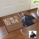 Custom Photo Nothing Here Doormat