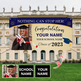Custom Photo&Name Congratulations Class Of 2023 Happy Graduation Banner Nothing Can Stop Her Graduation Gift