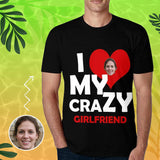 Custom Face Shirts I Love My Crazy Girlfriend Peronalized Men's All Over Print T-shirt for Him