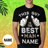 Custom Name The Guy Is The Best Man Personalized Tee Shirt Print Name Men's All Over Print T-shirt