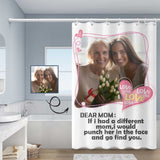 Custom Photo Love Dear Mom Shower Curtain 48