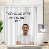 Custom Photo You Miss Man Shower Curtain 66