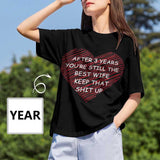 Custom Year Text Shirt You Are Still The Best Wife Design Tee Women's All Over Print T-shirt For Girlfriend Birthday