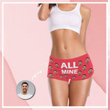 Custom Face Women's Underwear Personalized All Mine Women's Boyshort Panties Funny Lovers Gift